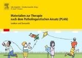Materialien zur Therapie nach dem Patholinguistischen Ansatz (PLAN) - 