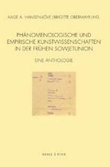 Ph&auml;nomenologische und empirische Kunstwissenschaften in der fr&uuml;hen Sowjetunion - 