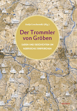 Der Trommler von Gr&ouml;ben - Antje Leschonski