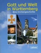 Gott und Welt in W&uuml;rttemberg - 