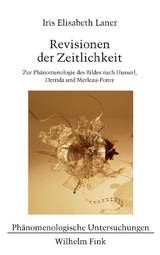 Revisionen der Zeitlichkeit - Iris Elisabeth Laner