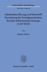 Schadensbezifferung und bilanzielle Berechnung des Verm&ouml;gensschadens bei dem Tatbestand des Betruges (&sect; 263 StGB). - Thomas Wostry