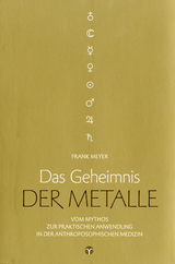 Das Geheimnis der Metalle - Frank Meyer