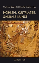 H&ouml;hlen, Kultpl&auml;tze, sakrale Kunst - 