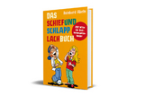 Das Schiefundschlapplachbuch - Reinhard Abeln