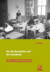 F&uuml;r die Revolution auf die Schulbank - Jan Kiepe