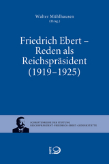 Friedrich Ebert - Reden als Reichpr&auml;sident (1919-1925) - Friedrich Ebert
