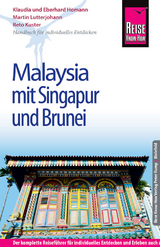 Reise Know-How Malaysia mit Singapur und Brunei - Martin Lutterjohann, Reto Kuster, Eberhard Homann, Klaudia Homann