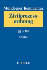 M&uuml;nchener Kommentar zur Zivilprozessordnung Bd. 1: &sect;&sect; 1-354 - 