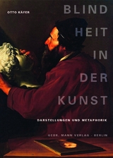 Blindheit in der Kunst - Otto K&auml;fer