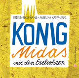 K&ouml;nig Midas mit den Eselsohren - Gudrun Pausewang