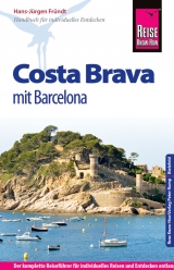Reise Know-How Costa Brava mit Barcelona - Hans-J&uuml;rgen Fr&uuml;ndt