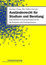 Ausl&auml;nderrecht f&uuml;r Studium und Beratung - Dorothee Frings, Elke Tie&szlig;ler-Marenda