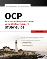 OCP: Oracle Certified Professional Java SE 8 Programmer II Study Guide -  Jeanne Boyarsky,  Scott Selikoff