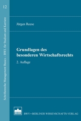 Grundlagen des besonderen Wirtschaftsrechts - J&uuml;rgen Reese
