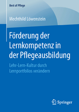 F&ouml;rderung der Lernkompetenz in der Pflegeausbildung - Mechthild L&ouml;wenstein