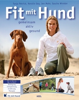 Fit mit Hund&reg; - Tanja Petrick, Kerstin Gey, Jan Mohr, Sascha Winkler