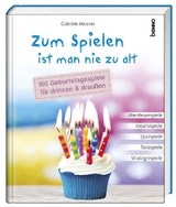 Zum Spielen ist man nie zu alt - Gabriele Meisner