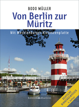 Von Berlin zur M&uuml;ritz - Bodo M&uuml;ller