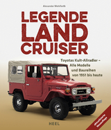 Legende Land Cruiser - Wohlfarth, Alexander