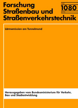 Forschungsprogramm Stra&szlig;enwesen FE 02.0311/2009/LRB L&auml;rmemission am Tunnelmund - Chr. Schulz, S. Kluth, J. H&uuml;belt