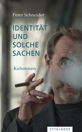 Identit&auml;t und solche Sachen - Peter Schneider