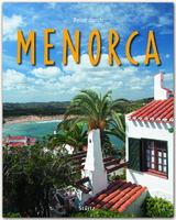 Reise durch Menorca - J&uuml;rgen August Alt
