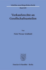 Vorkaufsrechte an Gesellschaftsanteilen. - Nicki Werner Schilhabl