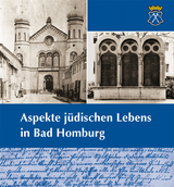 Aspekte j&uuml;dischen Lebens in Bad Homburg