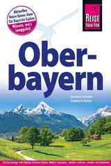 Reise Know-How Reisef&uuml;hrer Oberbayern - Friedrich K&ouml;the