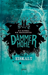 D&auml;mmerh&ouml;he (2). Eiskalt - Birgitta Elin Hassell, Marta Hlin Magnadottir