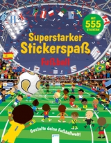 Superstarker Stickerspa&szlig;. Fu&szlig;ball - Susan Mayes