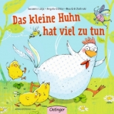 Das kleine Huhn hat viel zu tun - Susanne L&uuml;tje