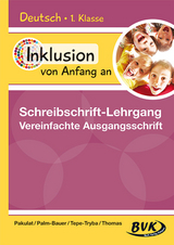 Inklusion von Anfang an &ndash; Schreibschrift-Lehrgang: Vereinfachte Ausgangsschrift - Dorothee Pakulat, Bettina Palm-Bauer, Barbara Tepe-Tryba, Sonja Thomas