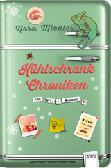 K&uuml;hlschrank-Chroniken - Nora Miedler