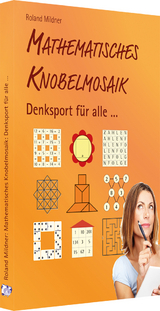 Mathematisches Knobelmosaik - Roland Mildner