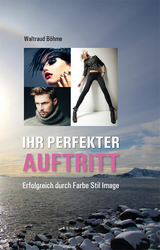 Ihr perfekter Auftritt - Waltraud B&ouml;hme