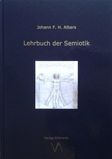 Lehrbuch der Semiotik - Johann Friedrich Hermann Albers