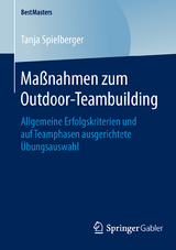 Ma&szlig;nahmen zum Outdoor-Teambuilding - Tanja Spielberger
