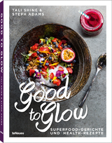 Good to Glow - Tali Shine, Steph Adams