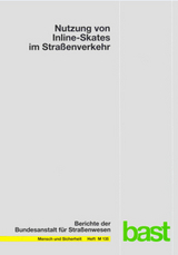 Nutzung von Inline-Skates im Stra&szlig;enverkehr - D. Alrutz, D. G&uuml;ndel, H. M&uuml;ller