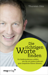 Die richtigen Worte finden - Thorsten Otto