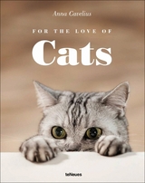 For the Love of Cats - Anna Cavelius
