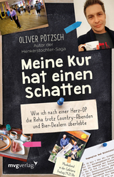 Meine Kur hat einen Schatten - Oliver P&ouml;tzsch