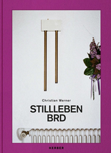 Christian Werner - Stillleben BRD - 