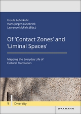 Of &lsquo;Contact Zones&rsquo; and &lsquo;Liminal Spaces&rsquo; - 