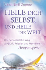 Heile dich selbst, und heile die Welt - Ulrich Emil Dupr&eacute;e