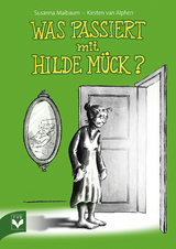 Was passiert mit Hilde Mück? - Maibaum, Susanna
