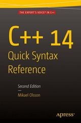 C++ 14 Quick Syntax Reference - Olsson, Mikael