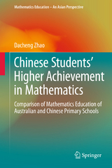 Chinese Students' Higher Achievement in Mathematics - Dacheng Zhao